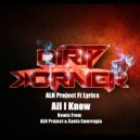 ALN Project Ft Lyrics - All I Know