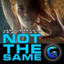 V.Ray - Not The Same
