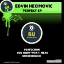 Edvin Hecimovic - You Know What I Mean (Original Mix)