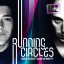 Chris Decent, Dayo Nasty - Running Circles (Herve Pagez Remix)