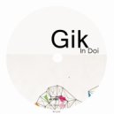 Gik - In Doi