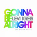 Levi Kreis - Gonna Be Alright