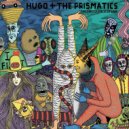 Hugo & The Prismatics - The Vision