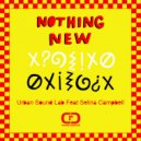 Urban Sound Lab Ft Selina Campbell - Nothing New (Phil Asher Remix Instrumental)