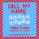 Viola Sykes - Call My Name (Instrumental)