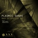 Plasmic Shape - Blind Musician