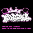 Bustin & Skampy - Name On The Map