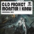 C&D Project - Monster I Knew (Original Mix)