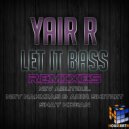 Yair.R. - Let It Bass