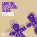 Martin Eriksson feat. Ellee - Twins (Sam Heim Remix)
