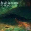 David Inexacte - Vamonos Al Campo (Original Mix)