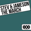 Stev & Jameson - The March (Original Mix)
