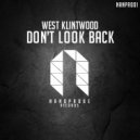 West Klintwood - Don\'t Look Back (Original Mix)
