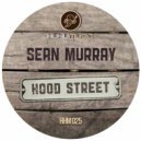 Sean Murray - Hood St (Original Mix)