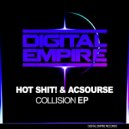 Hot Shit! & ACSourse - Collision
