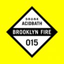 D-R-U-N-K - Acidbath (Original Mix)