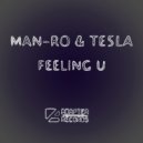 Man-Ro & Te5la - Feeling U