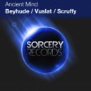 Ancient Mind - Scruffy