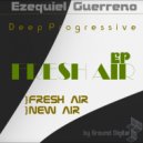 Ezequiel Guerreno - New Air (Original Mix)