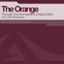 The Orange - Through The Wonderland (Original Mix)