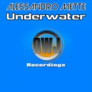 Alessandro Mette - Underwater (DJ Wad Edit)