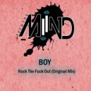BOY - Rock The F*** Out (Original Mix)