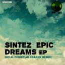 Sintez - Epic Dreams (Christian Craken Remix)