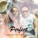Conkarah & Rosie Delmah - Perfect