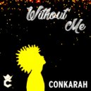 Conkarah - Without Me