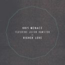 Kris Menace feat. Julian Hamilton - Higher Love (Jeremy Glenn Remix)