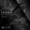 Energun - Reconstruction (Positive Merge Remix)