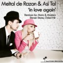 Meital De Razon & Asi Tal - In Love Again (More & Masters Remix)