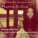 DJ Mark Brickman - Rhythm Is Love (Juan Kidds Weirdo Vox)