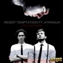Resist Temptation ft. Atragun - No Cold War (Askez Remix)