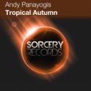 Andy Panayogis - Tropical Autumn (MKT Remix)