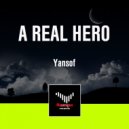 Yansof - A Real Hero (Original Mix)