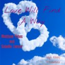 Matthew Yates & Saladin - Love Will Find A Way