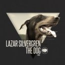 Lazar Silvergren - The Dog