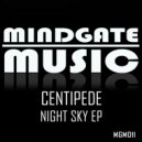 Centipede (UK) - Night Sky (Original Mix)