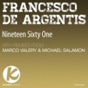 Francesco De Argentis - Nineteen Sixty One (Marco Valery Remix)