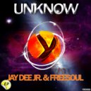 Jay Dee Jr. & Freesoul - Unknow (Dub Mix)