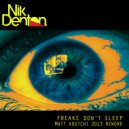 Nik Denton vs Matt Kootchi - Freaks Don\'t Sleep (Matt Kootchi 2013 Rework)