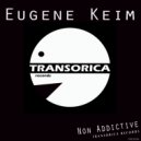 Eugene Keim - Non Addictive (Nik Mechikov Remix)