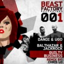 Dandi & Ugo vs Balthazar & JackRock - Guilty Business