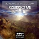 Michael Maurice feat. Islam Allam - Resurrect Me