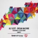 Ali Scott - Dream Machine (A Lister Remix)
