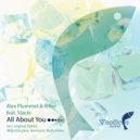 Alex Plummet & Rifter feat. Stacie - All About You (MilamDo pres. Harmonic Rush Remix)