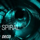 DECO - Spiral (Original Mix)
