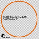 Marco Calanni, Batty - Flare