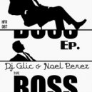 DJ Glic & Noel Perez - Drunk (Original Mix)